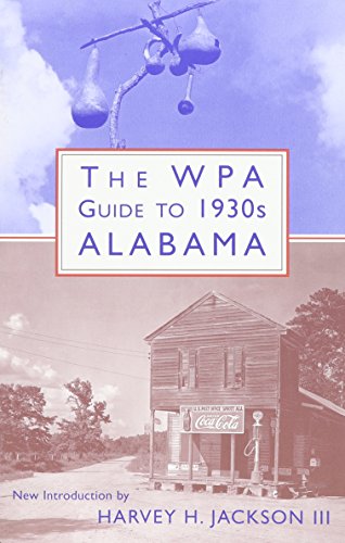 The WPA Guide to 1930s Alabama