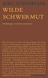 Produkt-Bild: Wilde Schwermut. Erinnerungen eines Unpolitischen