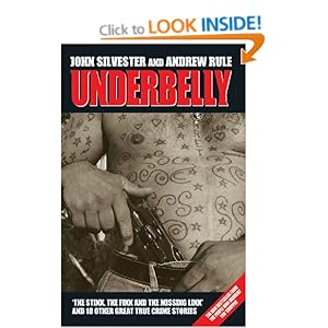 Underbelly: The Gangland War Andrew Rule, John Silvester