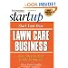 Start Your Own Lawn Care Business (Start Your Own Lawn Care or Landscaping Business)