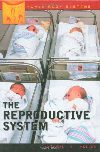 The Reproductive System (Human Body Systems)