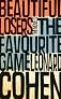 The Favourite Game & Beautiful Losers