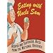 Eating with Uncle Sam: Recipes and Historical Bites from the National Archives