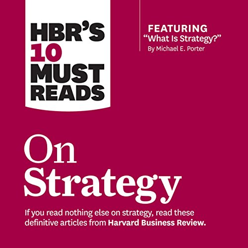 HBR's 10 Must Reads on Strategy