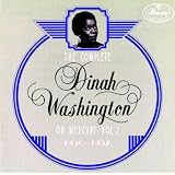 The Complete Dinah Washington On Mercury Vol.2 (1950 - 1952)