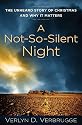 A Not-So-Silent Night: The Unheard Story of Christmas and Why It Matters
