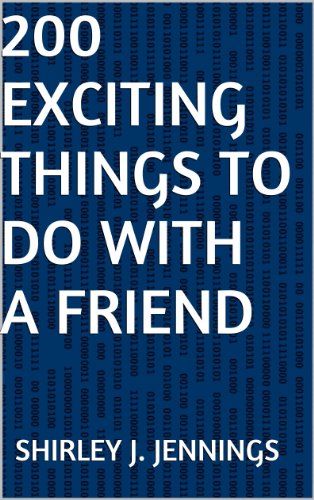 200 Exciting Things To Do With A Friend