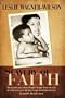 Slavery of Faith: The untold story of the Peoples Temple from the eyes of a thirteen year old, her escape from Jonestown at 20 and life 30 years later.