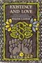 Existence And Love;: A New Approach in Existential Phenomenology