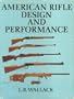 American rifle design and performance