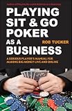 Playing Sit and Go Poker as a Business