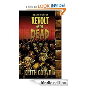 Revolt of the Dead: A Zombie Novel (Death Puppet Trilogy, Book One)