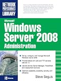Microsoft Windows Server 2008 Administration