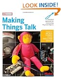 Making Things Talk: Practical Methods for Connecting Physical Objects