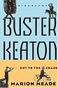 Buster Keaton: Cut To The Chase