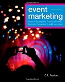 Event Marketing: How to Successfully Promote Events, Festivals, Conventions, and Expositions (The Wiley Event Management Series)
