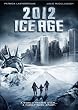 2012: Ice Age