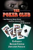 The Poker Club: The Novel, Chap Book and Screenplay