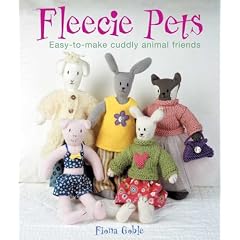 Fleecie Pets: Easy-To-Make Cuddly Animal Friends