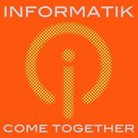 Informatik - Come Together
