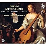 Sieur De Sainte-Colombe : Concerts à deux violes esgales