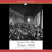 Paris 1919: Six Months That Changed the World | [Margaret MacMillan]