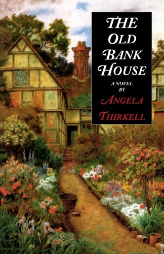 The Old Bank House (Angela Thirkell Barsetshire Series)