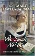 We Speak No Treason (The Flowering of the Rose Book 1)