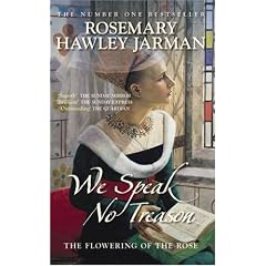We Speak No Treason I: The Flowering of the Rose