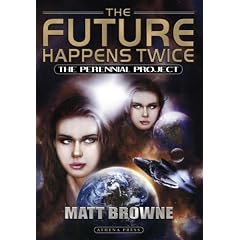 The Future Happens Twice: The Perennial Project