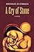 A Cry of Stone: A Novel (Children of the Last Days)