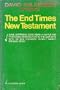 David Wilkerson presents The end times New Testament