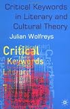 Critical Keywords in Literary and Cultural Theory