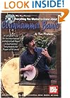 Mel Bay Everything You Wanted to Know About Clawhammer Banjo: A Complete Tutor for the Intermediate and Advanced Player