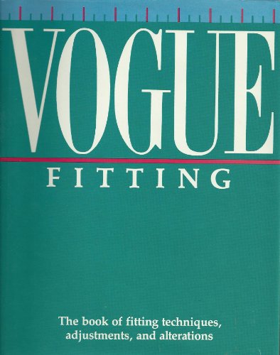 Cover image : Vogue Fitting: The Book of Fitting Techniques, Adjustments, and Alterations