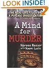 A Mind for Murder: The Real-Life Files of a Psychic Investigator