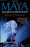 Maya: The World as Virtual Reality