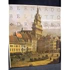 Dresden im 18. Jahrhundert: Bernardo Bellotto, genannt Canaletto (German Edition) by Fritz Loffler
