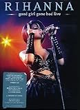 Rihanna: Good Girl Gone Bad - Live [DVD]