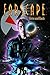 FARSCAPE VOL. 3: GONE AND BACK