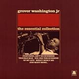 Review Grover Washington  / The Essential Collection