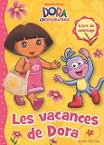 Dora l'exploratrice : Les vacances de Dora : Livre de coloriage