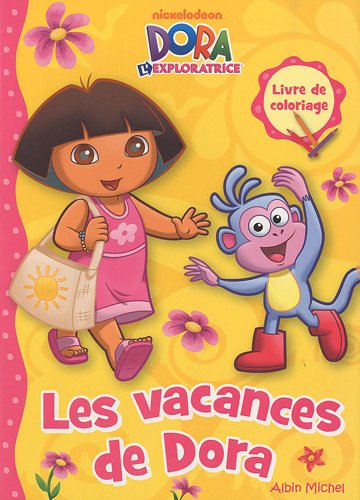 Dora l'exploratrice : Les vacances de Dora : Livre de coloriage