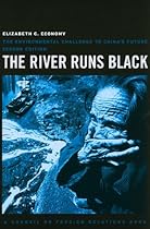 The River Runs Black: The Environmental Challenge to China's Future (Council on Foreign Relations Books (Cornell University)) The River Runs Black: The Environmental Challenge to China's Future (Council on Foreign Relations Books (Cornell University))