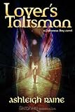 Lover's Talisman:Talisman Bay Series, Book 1