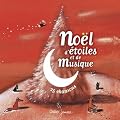 No�l D'�toiles Et De Musique
