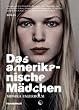 Das amerikanische M�dchen: Roman