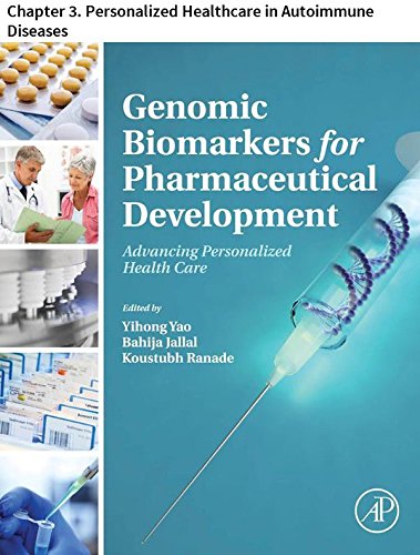 Genomic Biomarkers for Pharmaceutical Development: Chapter 3. Personalized Healthcare in Autoimmune Diseases (Japan Annual Reviews in Electronics, Computers and Telecommunications)
