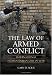 The Law of Armed Conflict: International Humanitarian Law in War
