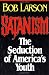 Satanism: The Seduction of America's Youth